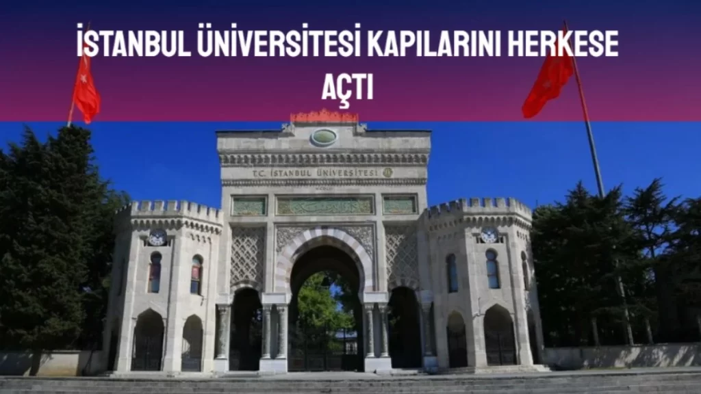 İstanbul Üniversitesi Kapıları Halka Açılıyor! İşte Ziyaret Saatleri